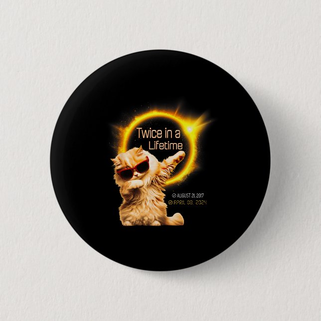 Cat Twice In Lifetime Solar Eclipse April 04.08.24 2 Inch Round Button (Front)