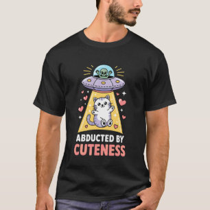 Cat UFO Kitten Abducted by Cuteness Alien T-Shirt