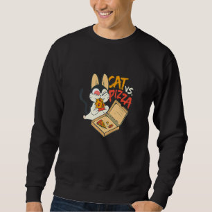 Cat Versus Delicious Pizza Italian Dish Pizza Sweatshirt