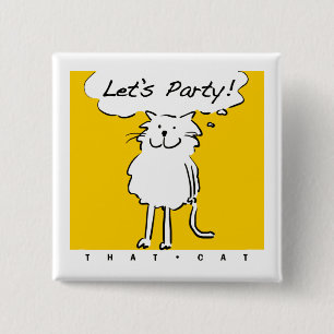 Cat Wants to have a party! 2 Inch Square Button