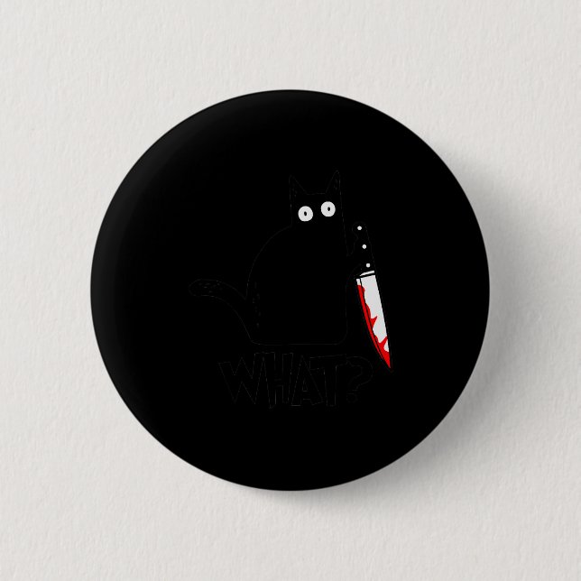 Cat What_ Funny Black Cat Murderous Cat With Knife 2 Inch Round Button (Front)