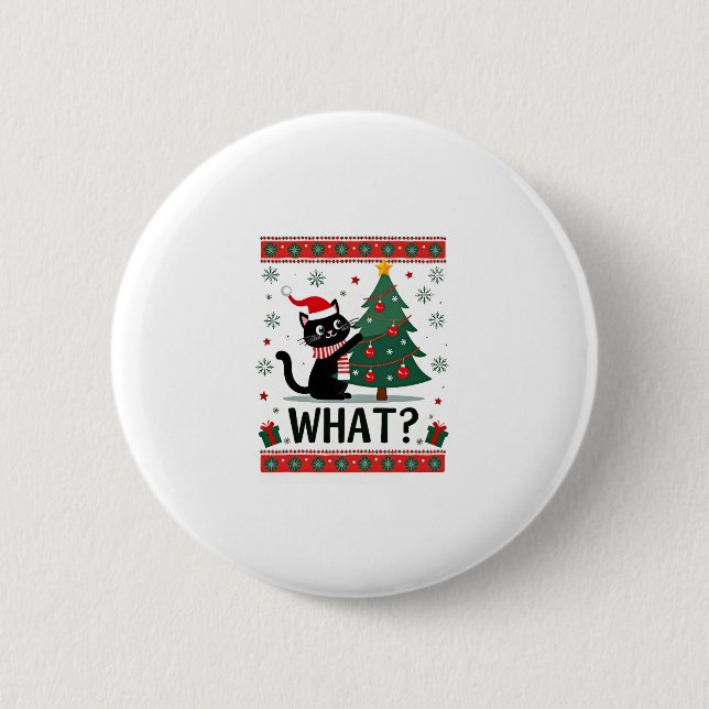 Cat What Funny Black Cat Pushing Christmas Tree Ug 2 Inch Round Button (Front)