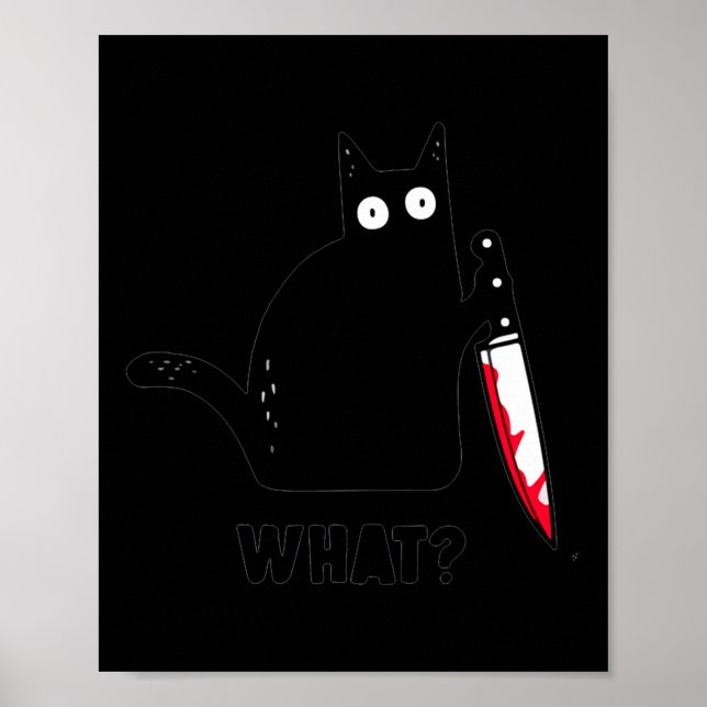 Cat What_ Funny Black Cat Shirt, Murderous Cat Wit Poster (Front)