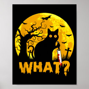 Cat What_ Halloween Black Cat With Knife - Funny Poster