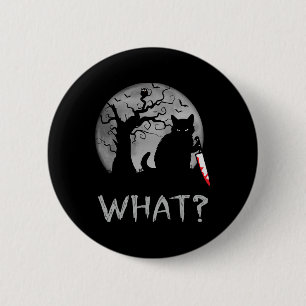 Cat What Murderous Black Cat With Knife Costume Ha 2 Inch Round Button