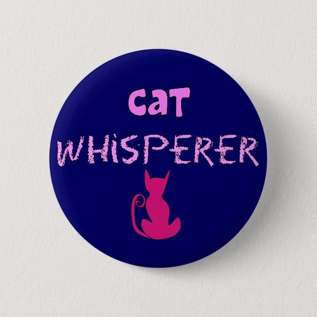 "Cat Whisperer" Cat Lover Gifts 2 Inch Round Button (Front)