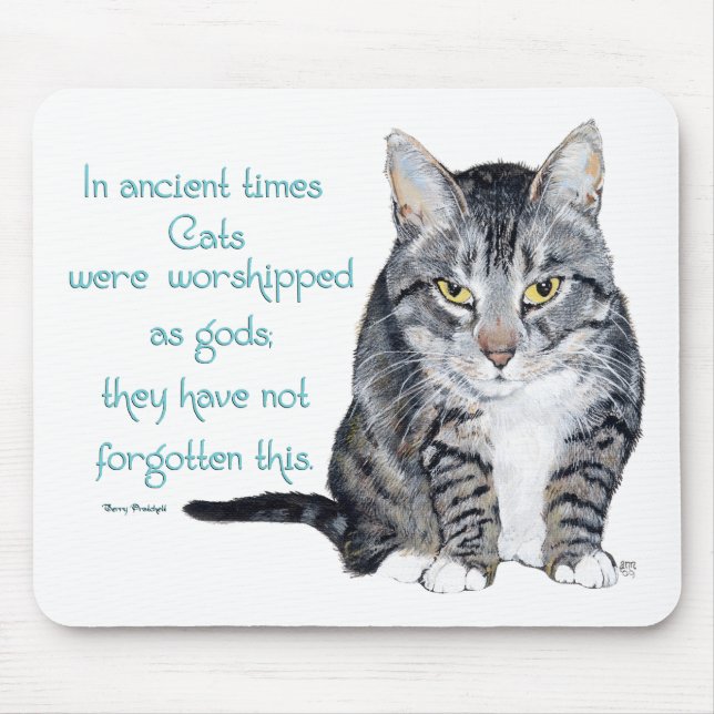 Cat Wisdom - in ancient times, Cats were Mouse Pad (Front)
