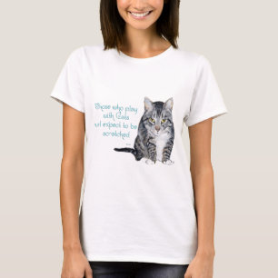 Cat Wisdom - Playing to be Scratched? T-Shirt