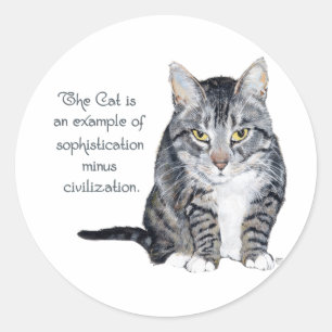 Cat Wisdom - Sophistication minus Civilization? Classic Round Sticker