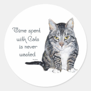 Cat Wisdom - Time spent with Cats Classic Round Sticker