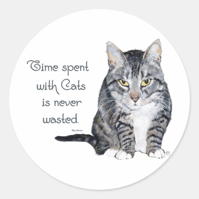 Cat Wisdom - Time spent with Cats Classic Round Sticker (Front)