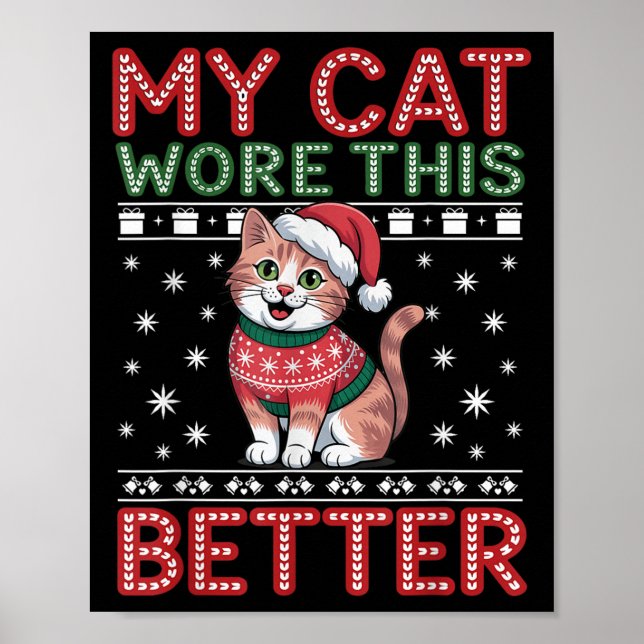 Cat Wore This Better Family Matching Ugly Christma Poster (Front)