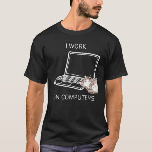 Cat working on computers sarcastic cats cat T-Shirt