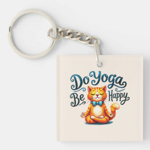 Cat Yoga Pose - Do Yoga, Be Happy Keychain