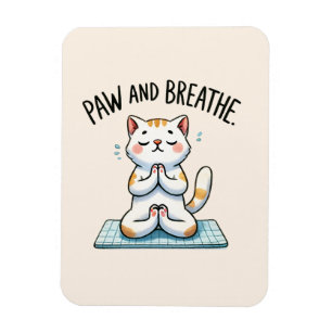 Cat Yoga Pose - Paw and Breathe Magnet