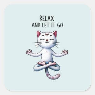 Cat Yoga Pose - Relax and Let It Go Square Sticker