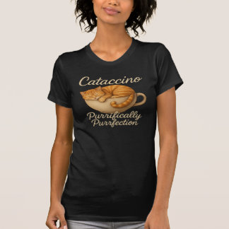 Cataccino™ – Purrifically Purrfection Edition T-Shirt