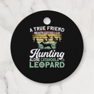 Catahoula Leopard Dog Never Hunt Alone Hunting Favour Tags