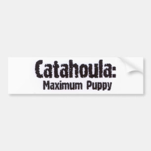 Catahoula: Maximum Puppy Bumper Sticker