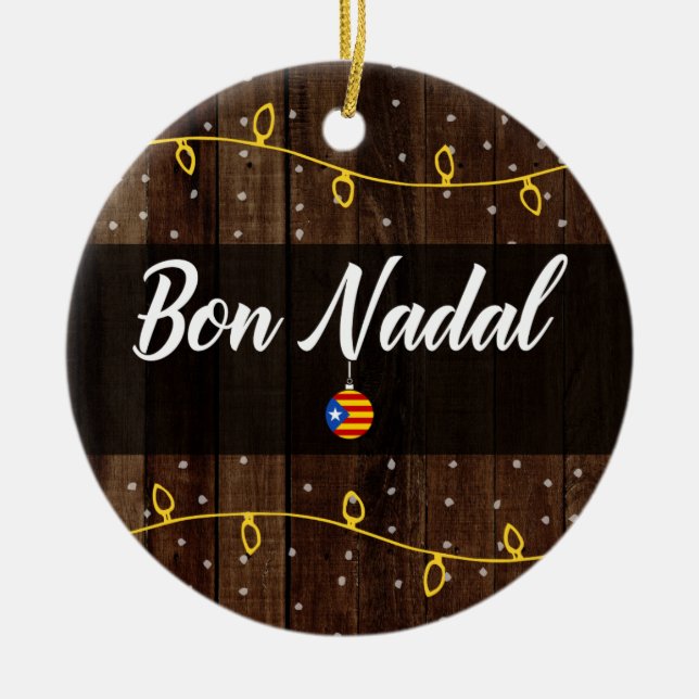 Catalan Merry Christmas, Estelades, Bon Nadal Ceramic Ornament (Front)