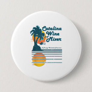Catalina island wine and palm mixer TShirt 3 Inch Round Button