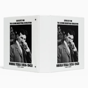 Catalyst For Second Industrial Revolution N. Tesla Binder