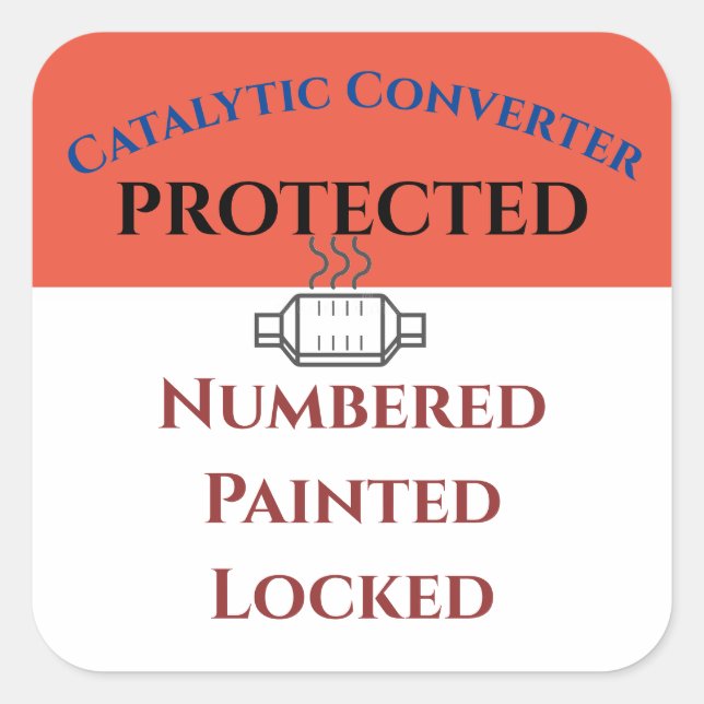 Catalytic Converter Protected, edit text Sticker (Front)