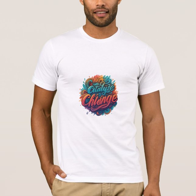 Catalyze Change T-Shirt (Front)