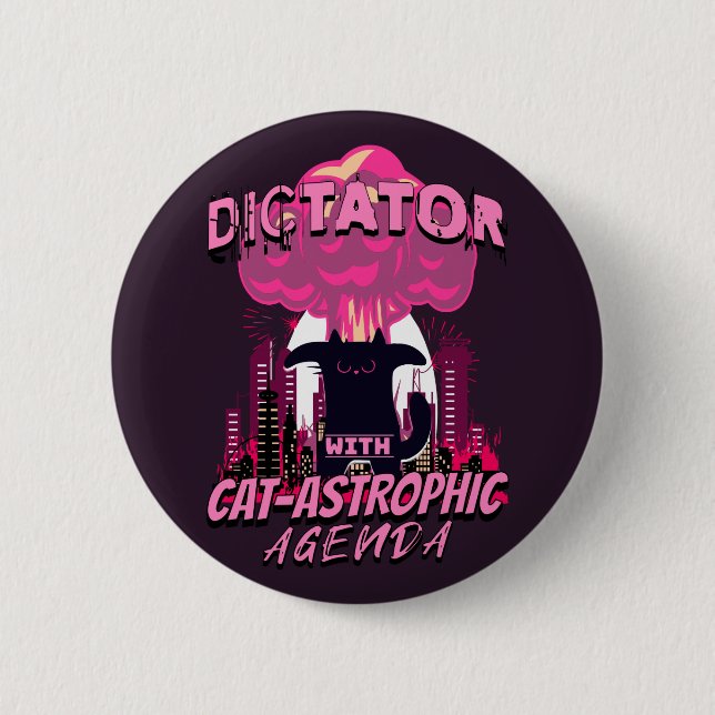 Catastrophic Funny Angry Cat Quote 2 Inch Round Button (Front)