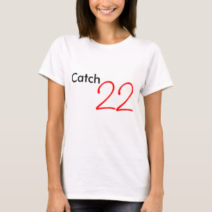 Catch, 22 T-Shirt