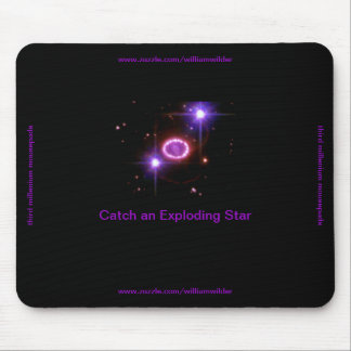 Catch an Exploding Star Mousepad