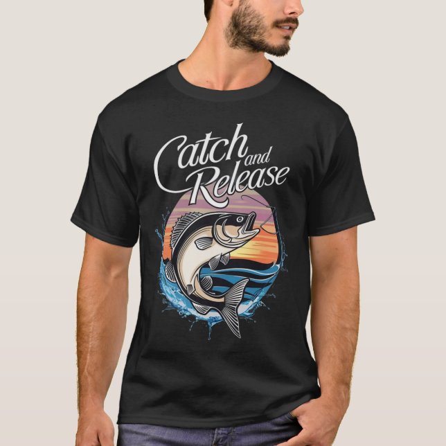 Catch And Release Fish Sunset Fishing  T-Shirt (Front)