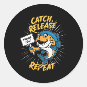 Catch And Release Funny Fishing  Classic Round Sticker