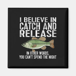 Catch And Release Funny Fishing  Magnet