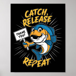 Catch And Release Funny Fishing Poster
