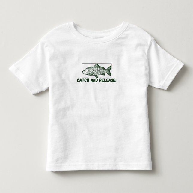 Catch and release toddler t-shirt (Front)