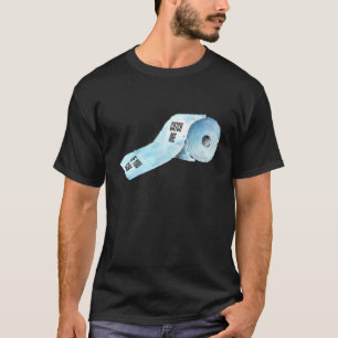 CATCH ME IF YOU CAN Toilet Paper Slow the Epidemi T-Shirt