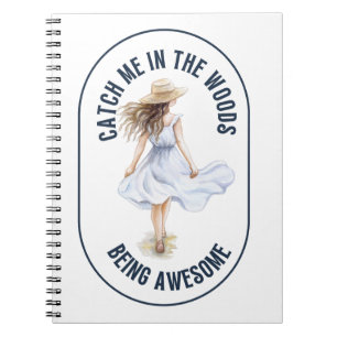 Catch Me in the Woods Being Awesome – Camping Notebook