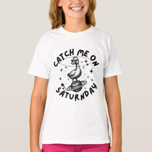 Catch Me On Satur(n)day Pun Humour T-Shirt