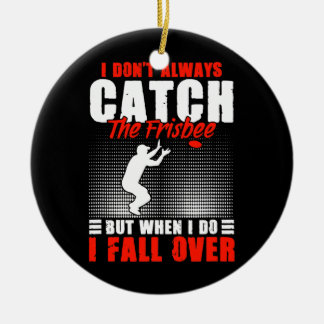 Catch The Frisbee Disc Golf Sport Ultimate Funny Ceramic Ornament