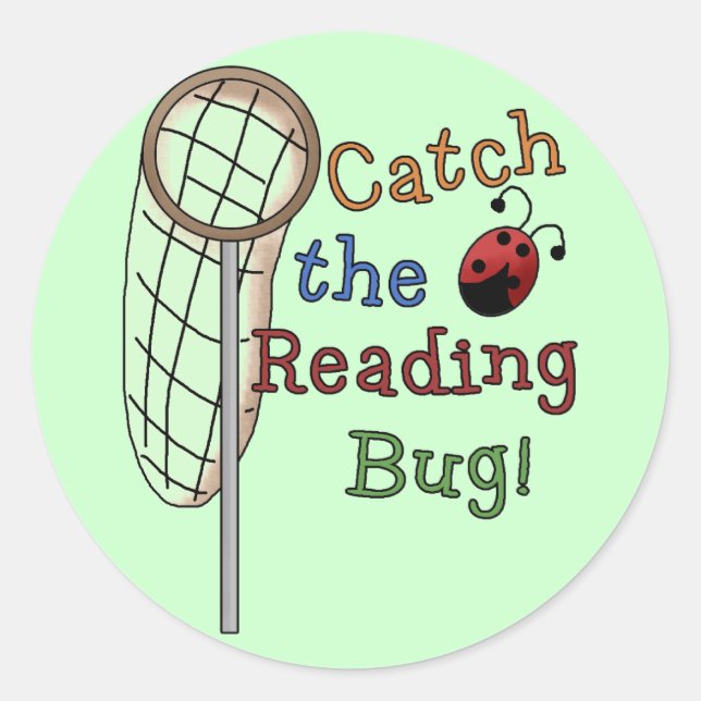 Catch the Reading Bug Tshirts and Gifts Classic Round Sticker (Front)