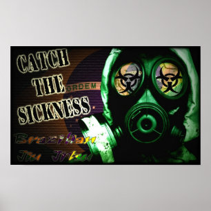 Catch the Sickness - Brazilian Jiu Jitsu Poster