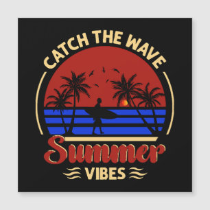 Catch the Wave Summer Vibes