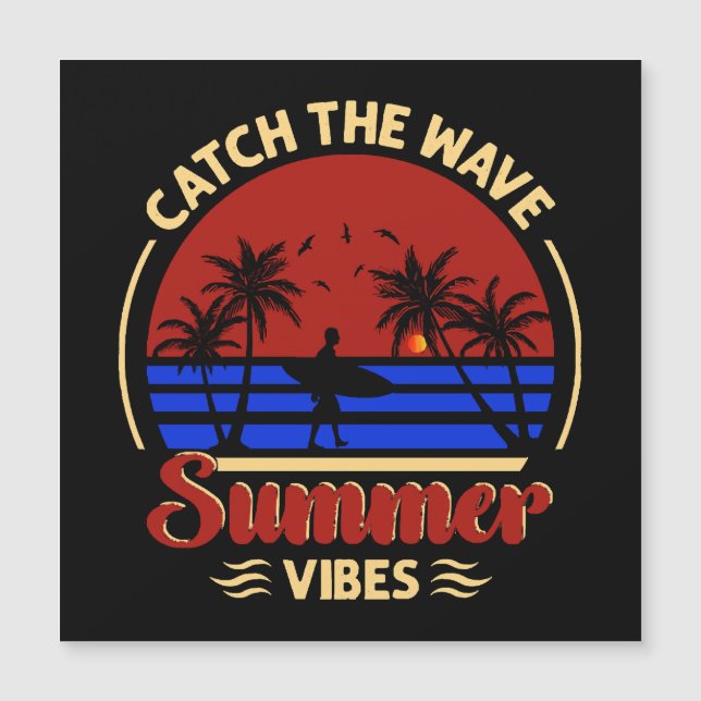 Catch the Wave Summer Vibes (Front)