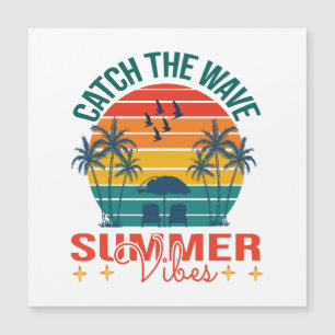 Catch the Wave Summer Vibes