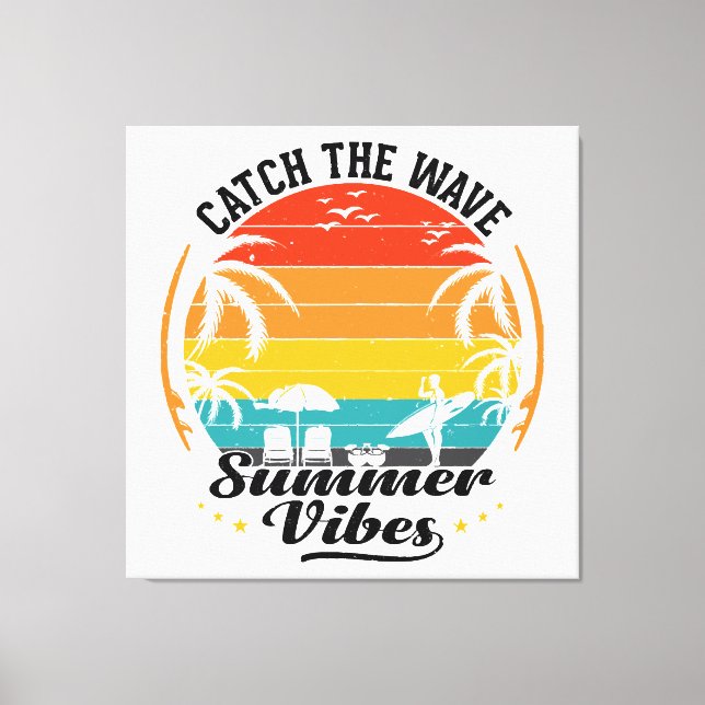 Catch the Wave Summer Vibes Canvas Print (Front)
