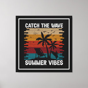 Catch The Wave Summer Vibes  Canvas Print