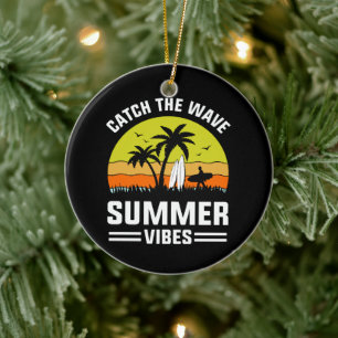 Catch the Wave Summer Vibes Ceramic Ornament