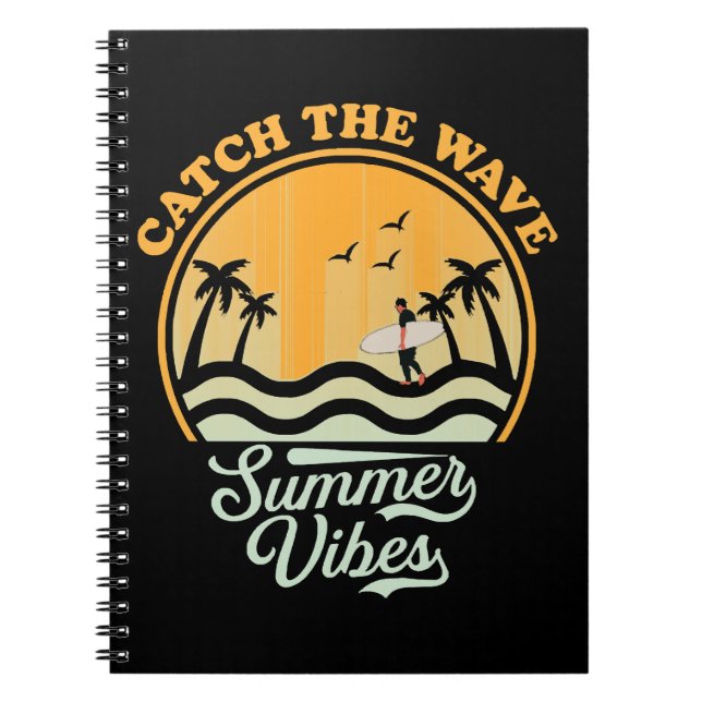 Catch the Wave Summer Vibes Notebook (Front)