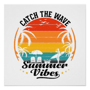 Catch the Wave Summer Vibes Poster